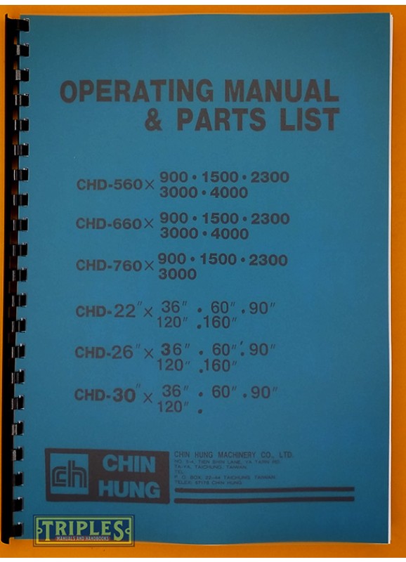Chin Hung CHD Series Lathes. Operating Manual and Parts List.